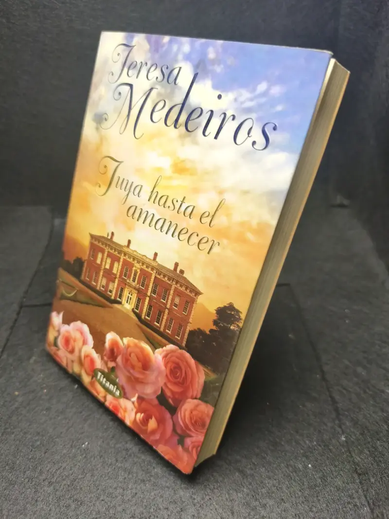 Libro 'Tuya Hasta el Amanecer' de Teresa Medeiros - 3