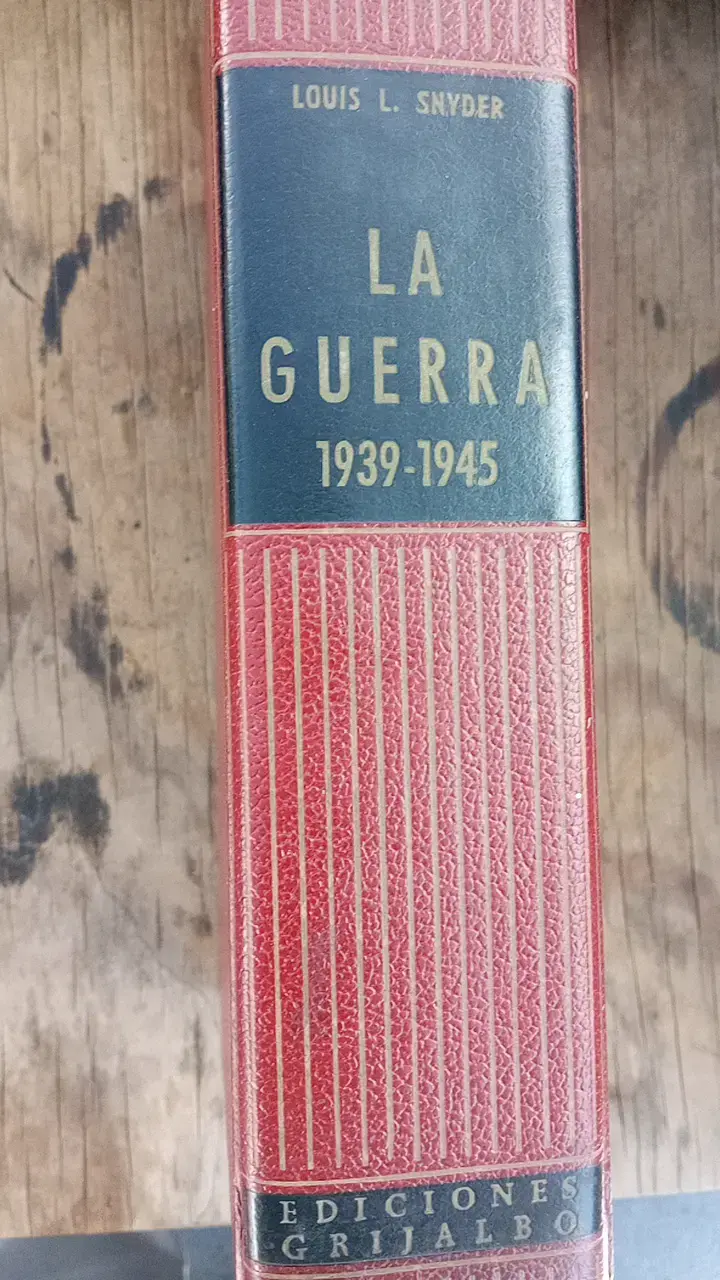 Libro La Guerra 1939-1945 de Louis L. Snyder - 3