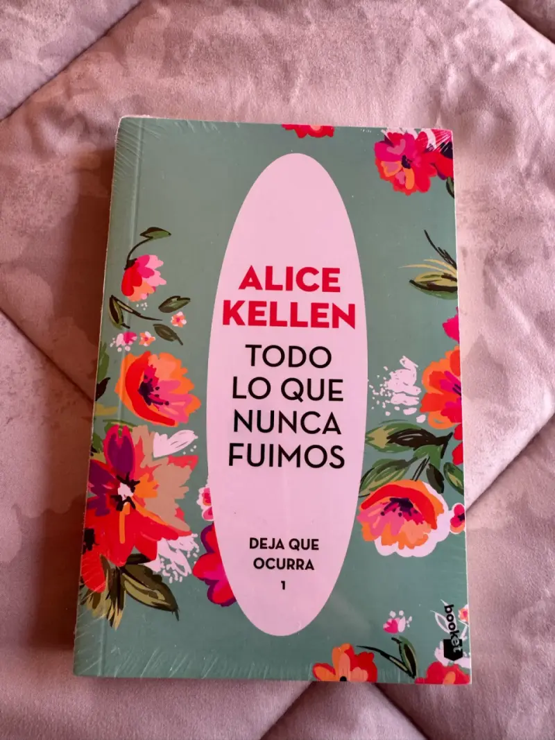 Libro 'Todo Lo Que Nunca Fuimos' de Alice Kellen