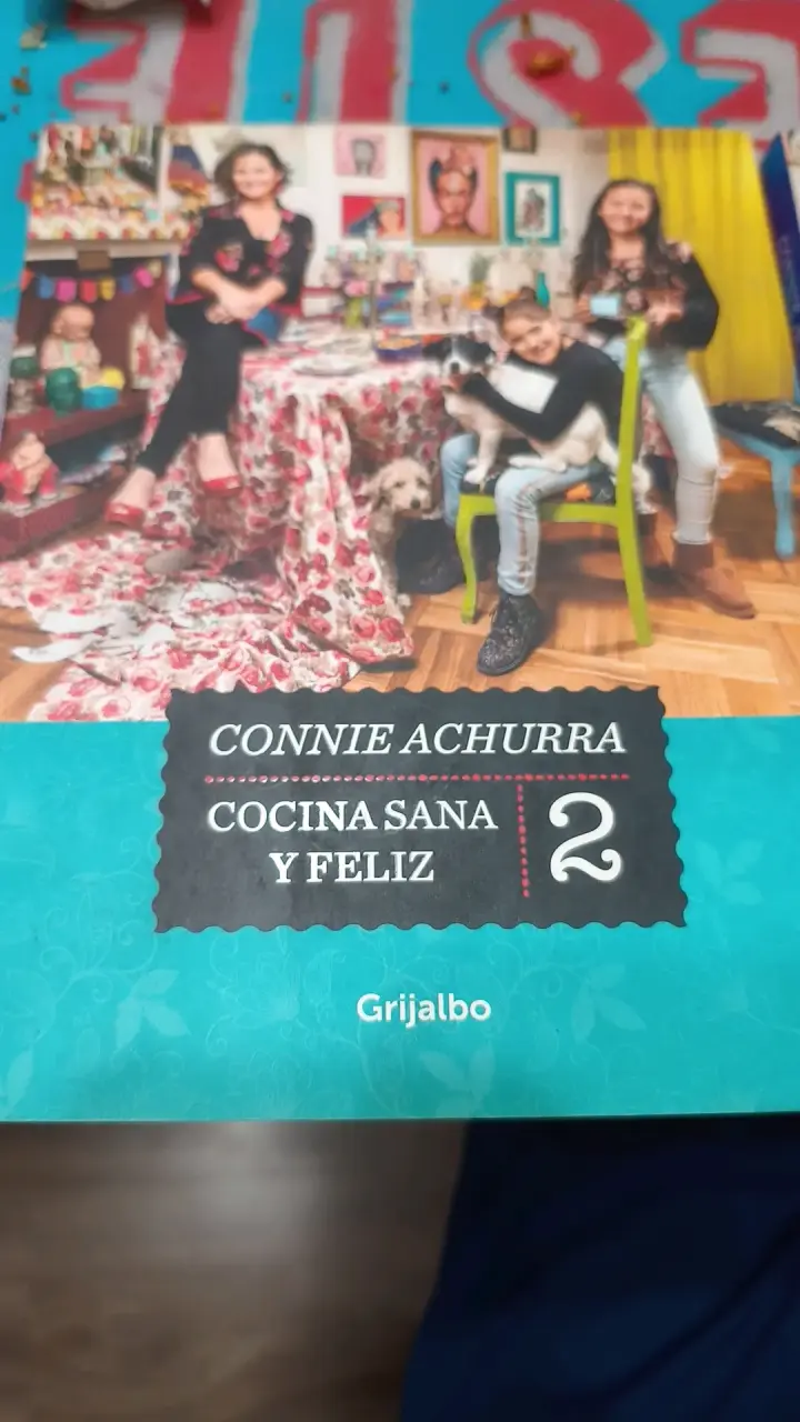 Libro Cocina Sana y Feliz de Connie Achurra - 3