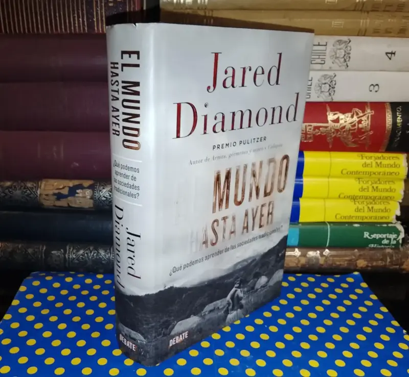 El Mundo Hasta Ayer - Jared Diamond - 1