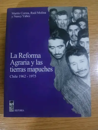 Libro La Reforma Agraria y las Tierras Mapuches Chile 1962-1975 - miniatura 1