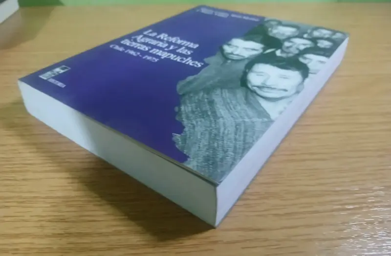Libro La Reforma Agraria y las Tierras Mapuches Chile 1962-1975 - 2