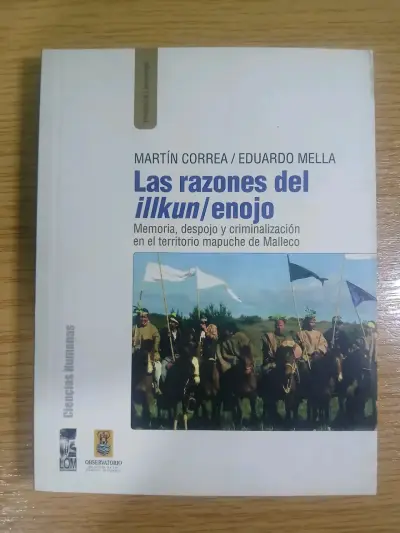 Libro 'Las razones del illkun/enojo' de Martín Correa y Eduardo Mella - miniatura 1
