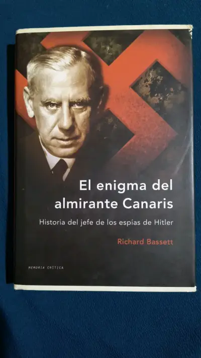 Libro El Enigma Del Almirante Canaris de Richard Bassett - miniatura 1