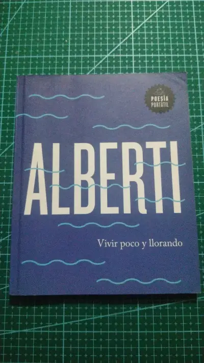 Libro 'Vivir Poco y Llorando' de Alberti - miniatura 1