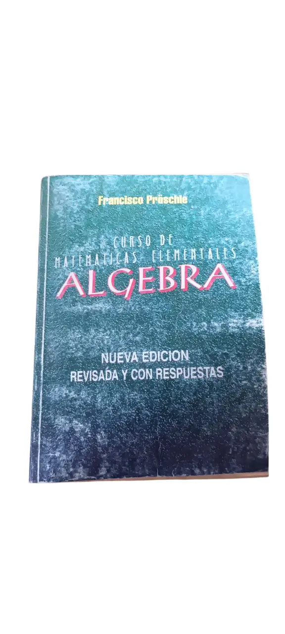 Libro Curso de Matemáticas Elementales Álgebra - 1