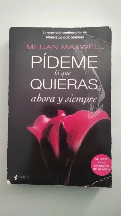 Libro 'Pídeme lo que quieras, ahora y siempre' de Megan Maxwell - miniatura 1