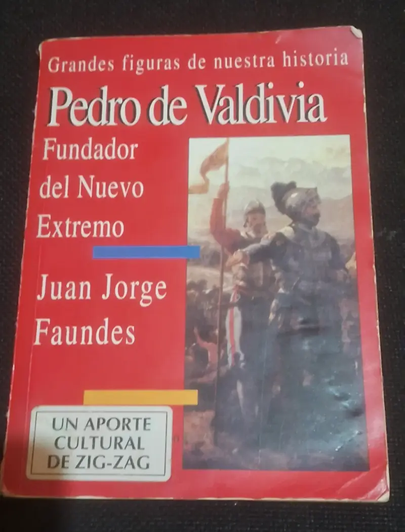 Libro Pedro de Valdivia Fundador del Nuevo Extremo