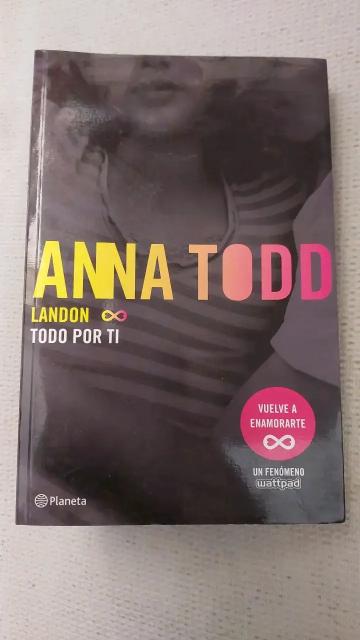 Libro 'Todo Por Ti' de Anna Todd - 1