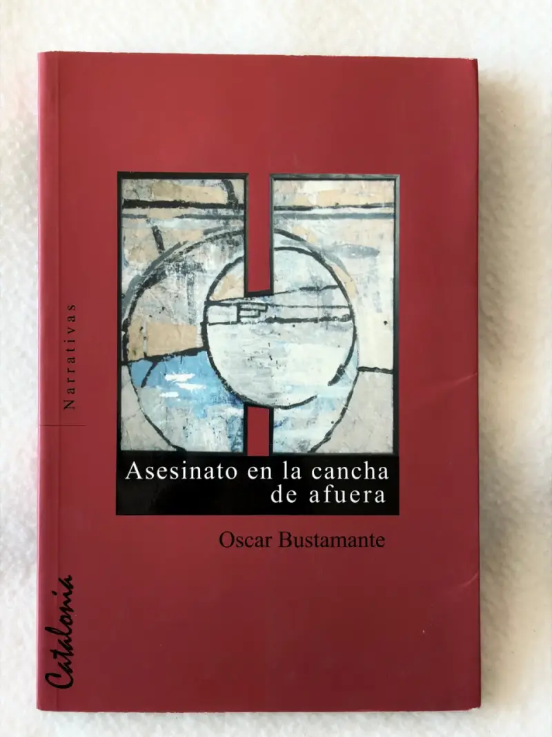 Libro 'Asesinato en la cancha de afuera' de Oscar Bustamante - 1