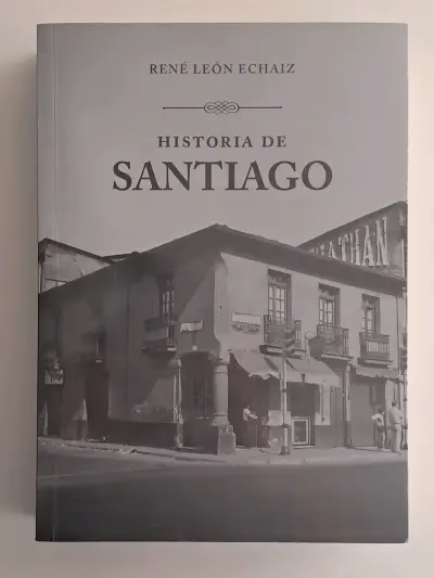 Libro Historia de Santiago por René León Echaiz - miniatura 1