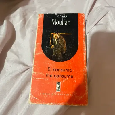 Libro 'El Consumo Me Consume' de Tomás Moulian - miniatura 1