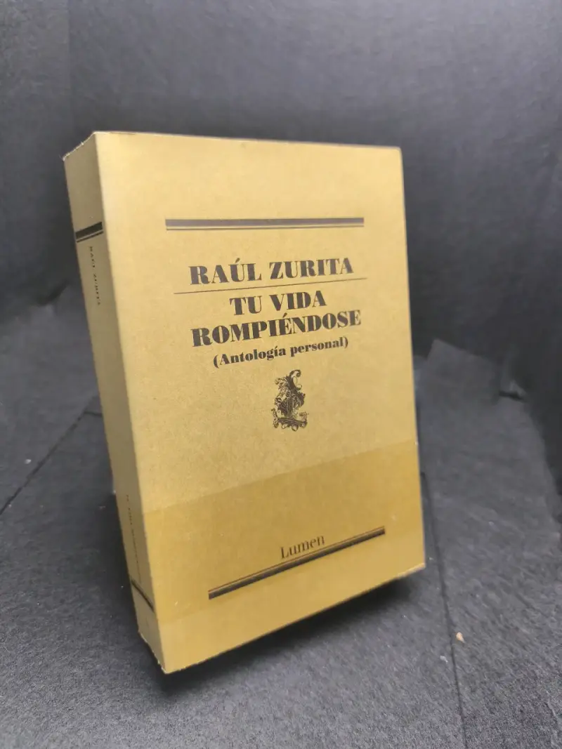 Libro 'Tu Vida Rompiéndose' de Raúl Zurita - 2