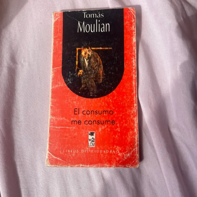 Libro 'El Consumo Me Consume' de Tomás Moulian - 1