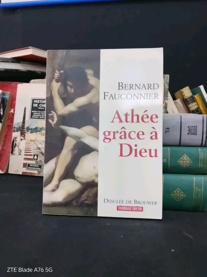 Libro 'Athée grâce à Dieu' de Bernard Fauconnier