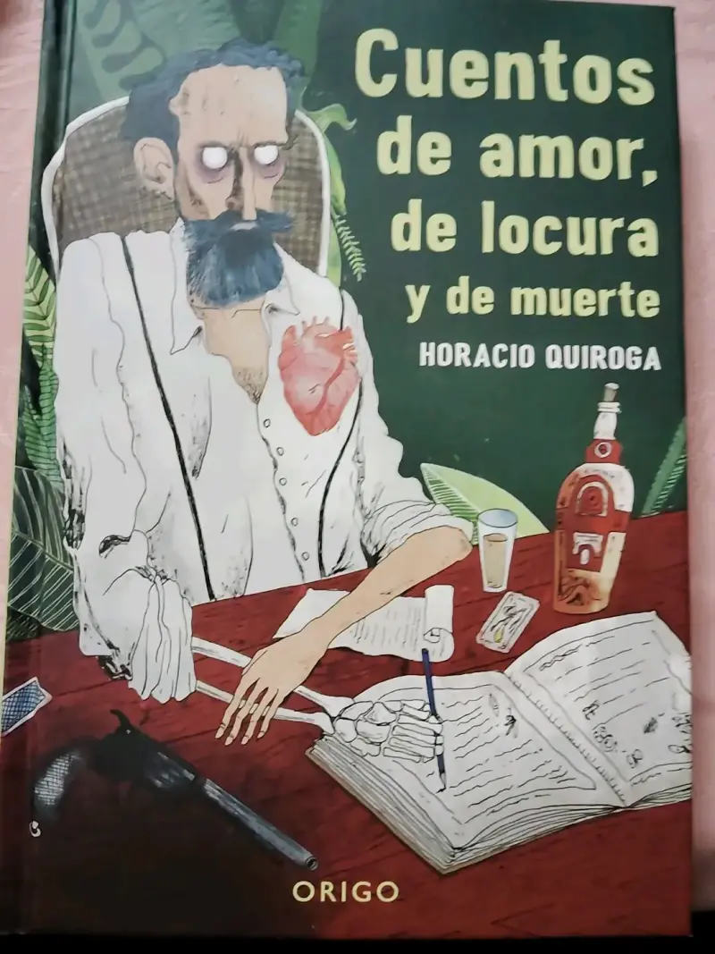 Libro Cuentos de Amor, de Locura y de Muerte de Horacio Quiroga