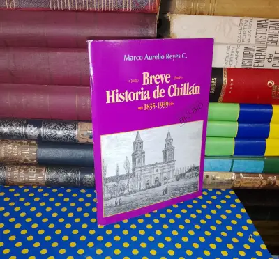 Breve Historia De Chillán - Marco Aurelio Reyes - miniatura 1