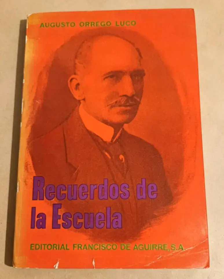 Libro Recuerdos de la Escuela de Augusto Orrego Luco