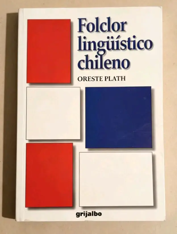 Libro Folclor Lingüístico Chileno de Oreste Plath