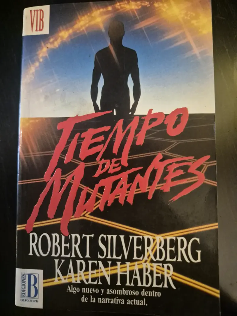 Libro 'Tiempo de Mutantes' de Robert Silverberg y Karen Haber