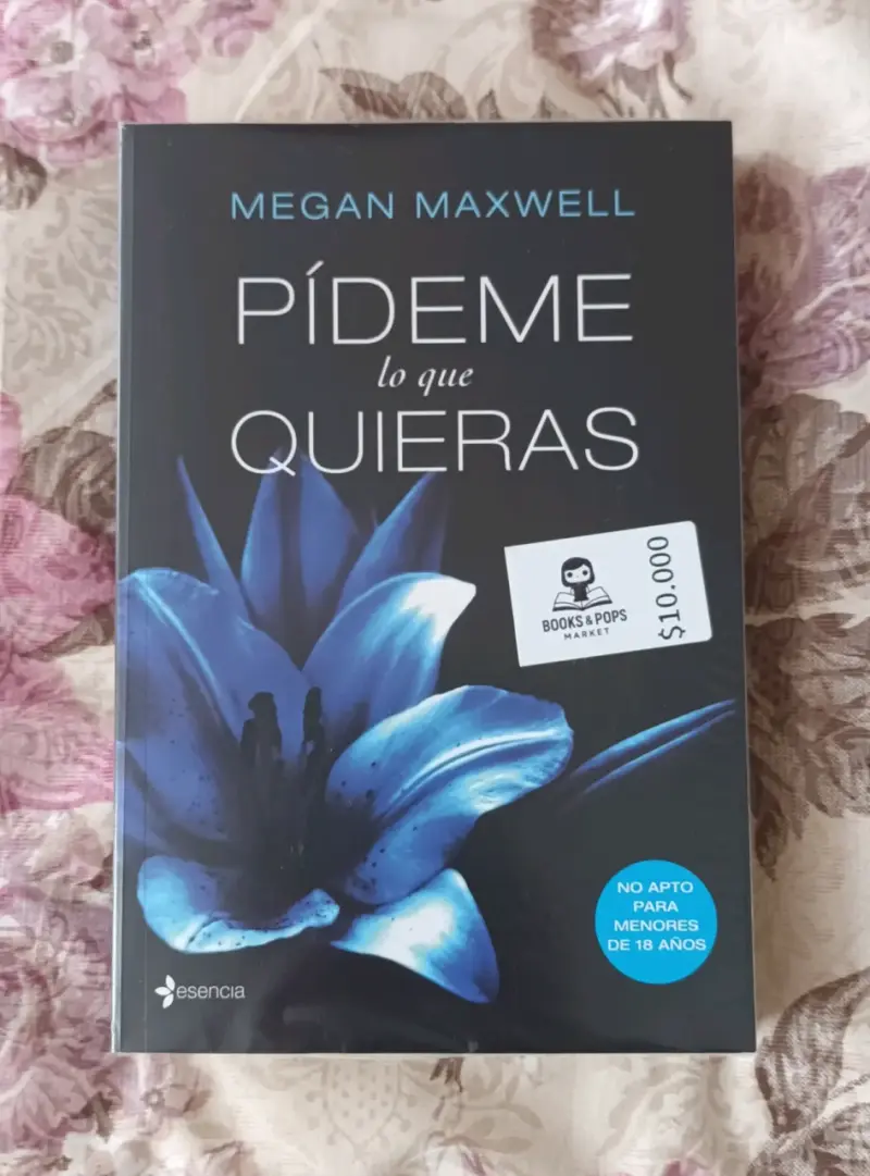 Libro 'Pídeme lo que Quieras' de Megan Maxwell