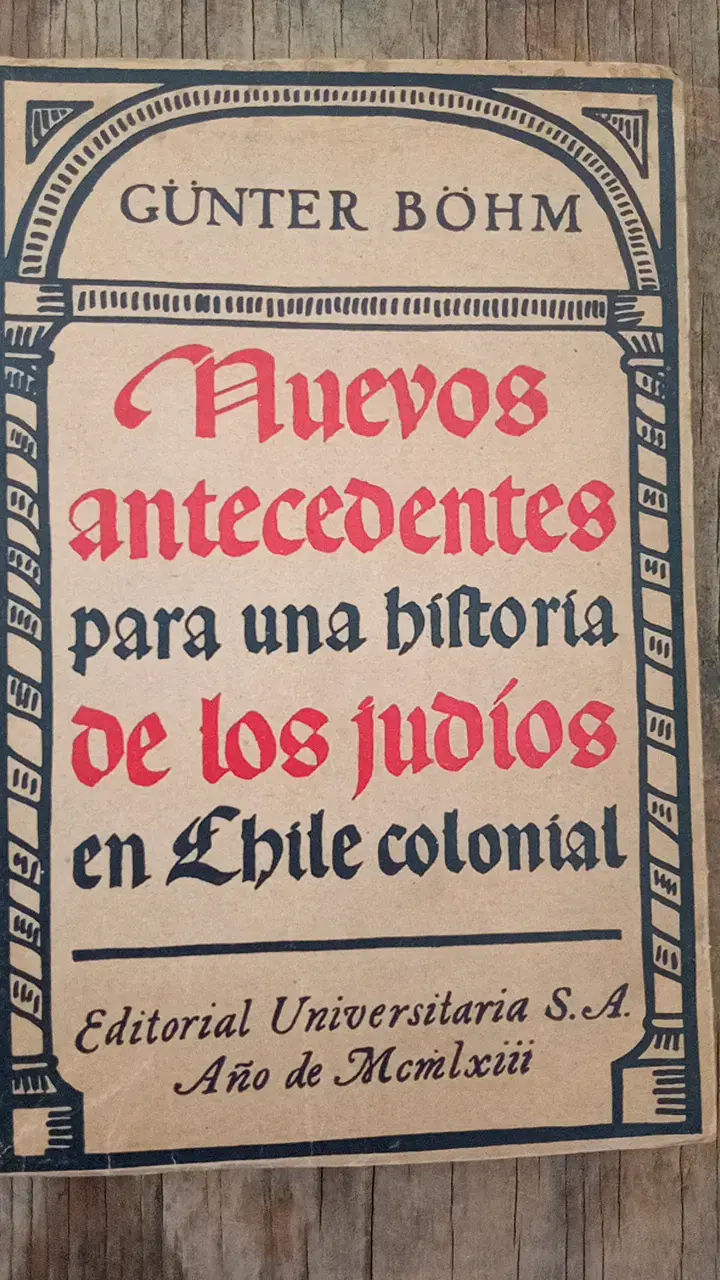 Libro 'Nuevos antecedentes para una historia de los judíos en Chile colonial' - 1