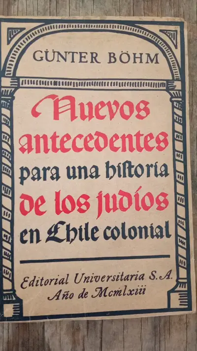 Libro 'Nuevos antecedentes para una historia de los judíos en Chile colonial' - miniatura 1