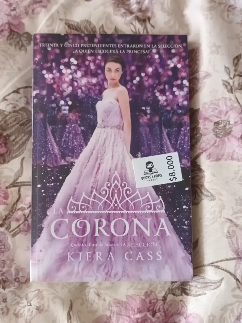 Libro 'La Corona' Kiera Cass, serie La Selección