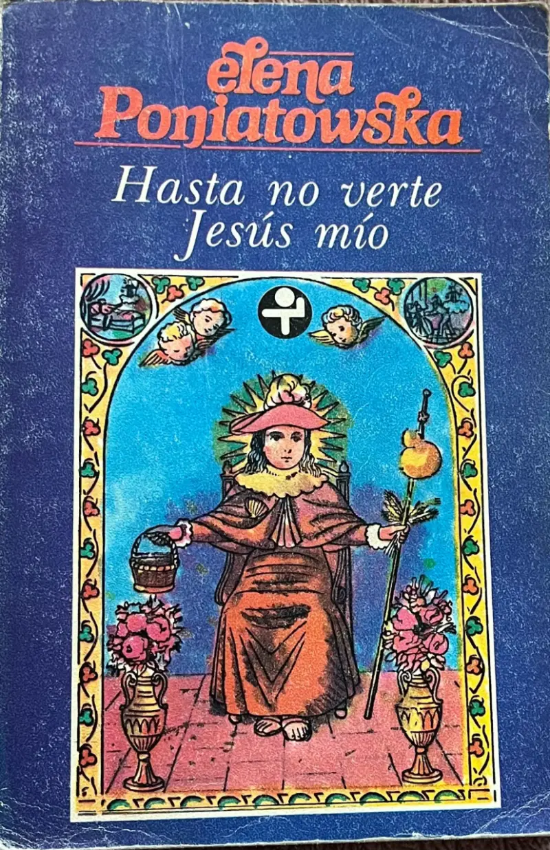 Libro 'Hasta no verte Jesús mío' de Elena Poniatowska