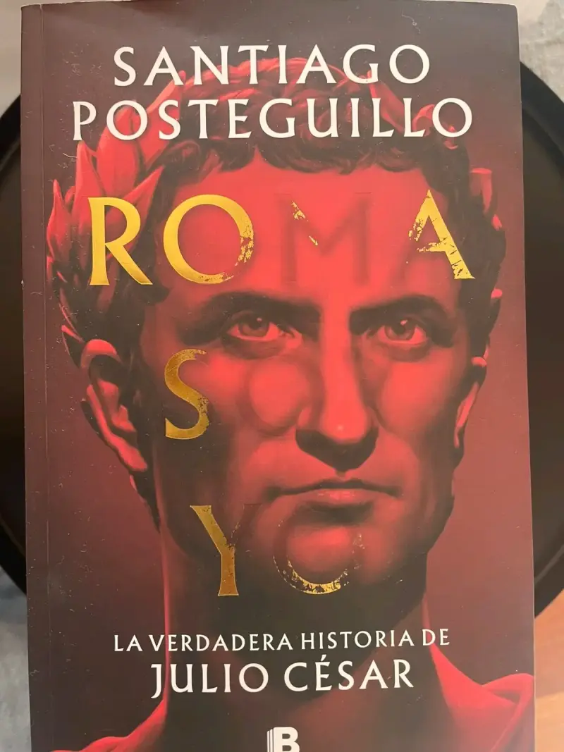 Libro 'Roma Soy Yo' de Santiago Posteguillo