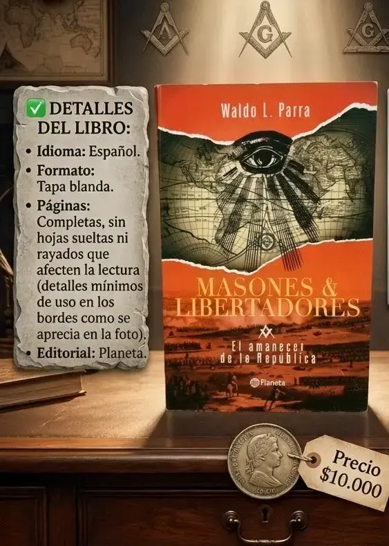 Libro 'Masones & Libertadores' de Waldo L. Parra - 1
