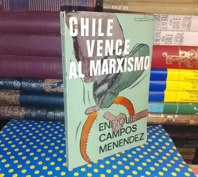 Chile Vence Al Marxismo - Enrique Campos Menendez - miniatura 1