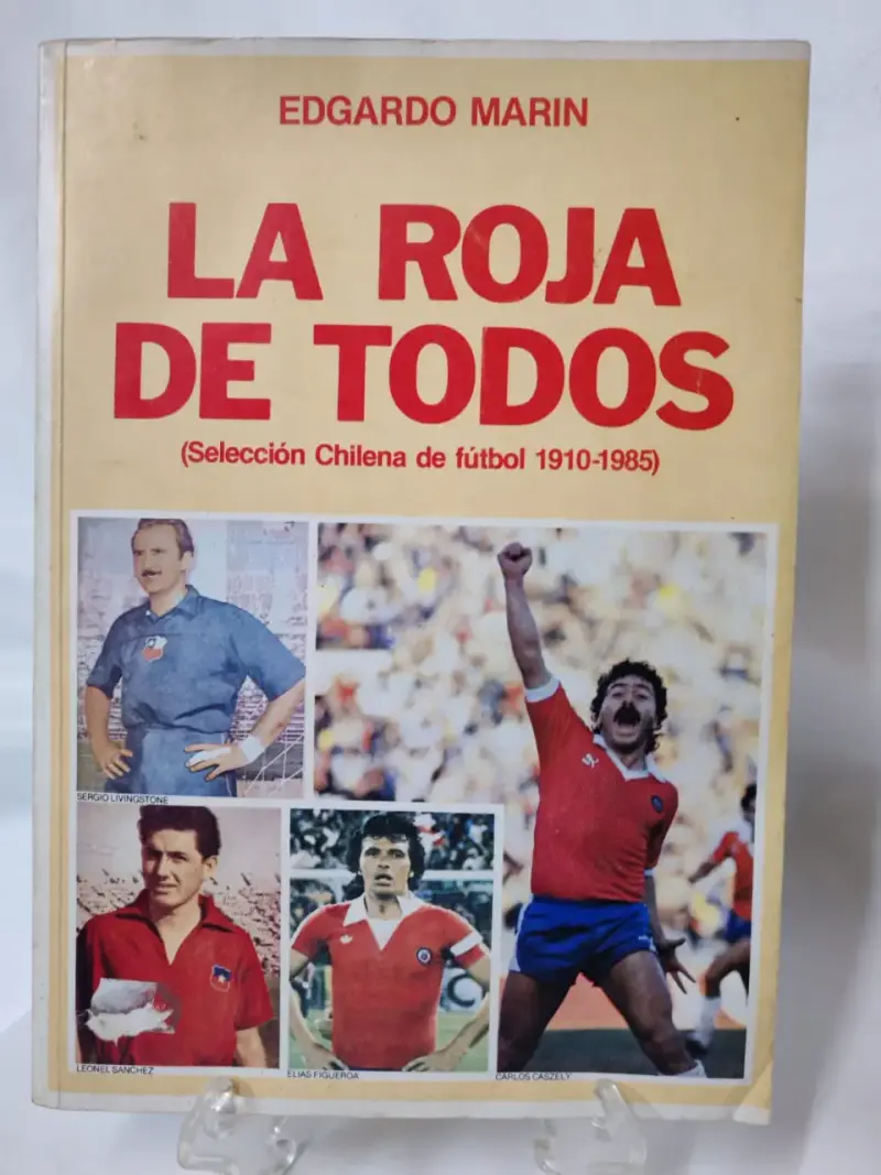 Libro de fútbol La Roja de Todos de Edgardo Marín - 1