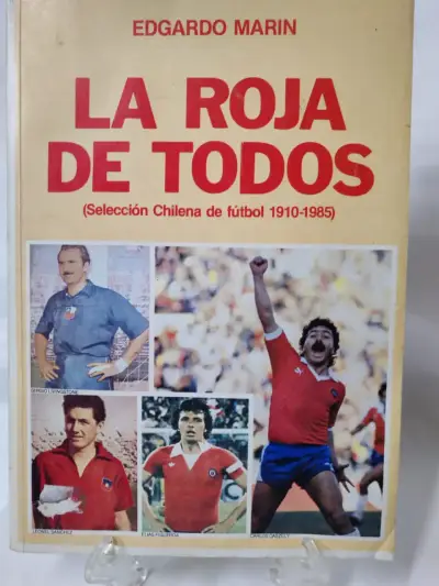 Libro de fútbol La Roja de Todos de Edgardo Marín - miniatura 6