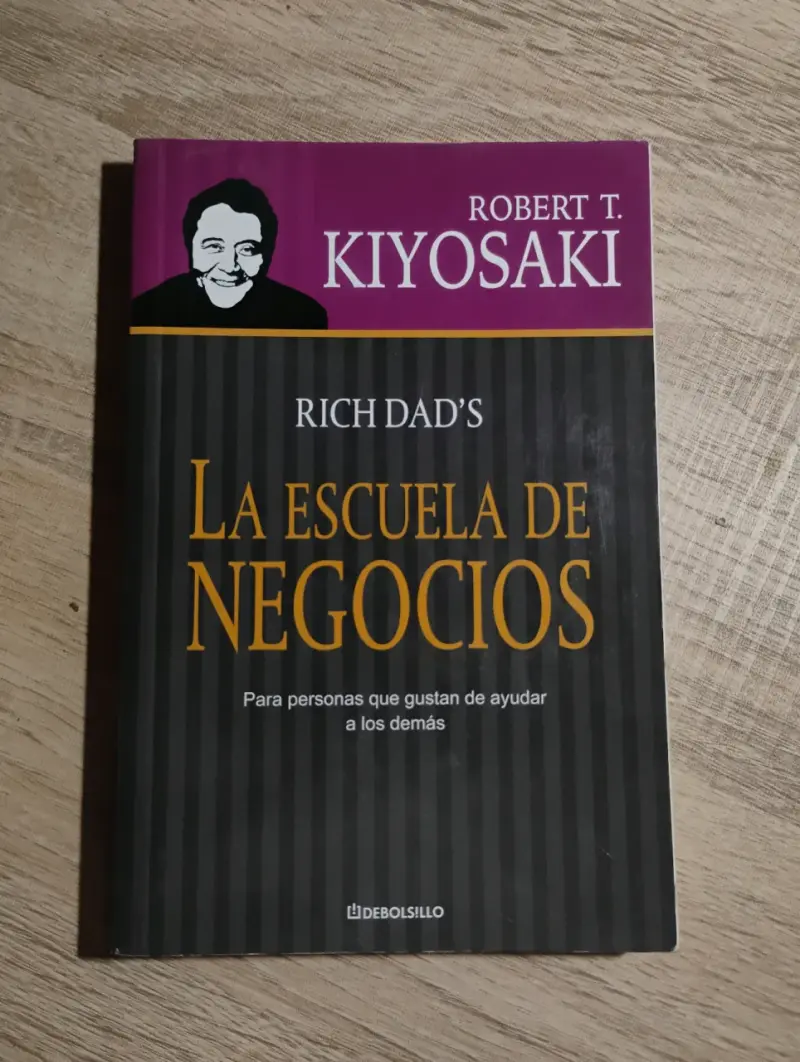 Libro 'La Escuela de Negocios' de Robert Kiyosak