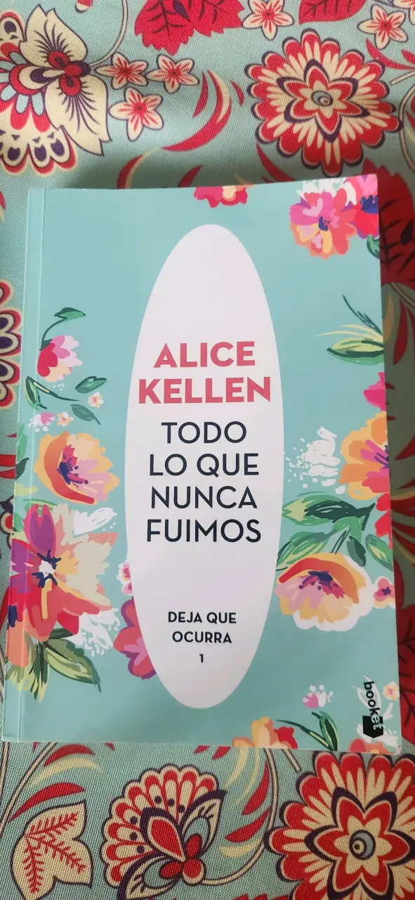 Libro 'Todo Lo Que Nunca Fuimos' de Alice Kellen