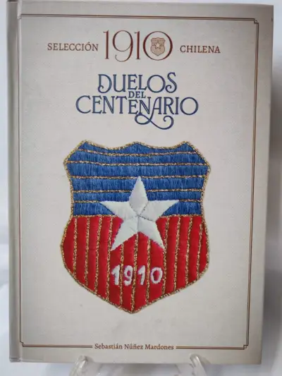 Libro Duelos del Centenario Selección Chilena 1910 - miniatura 1