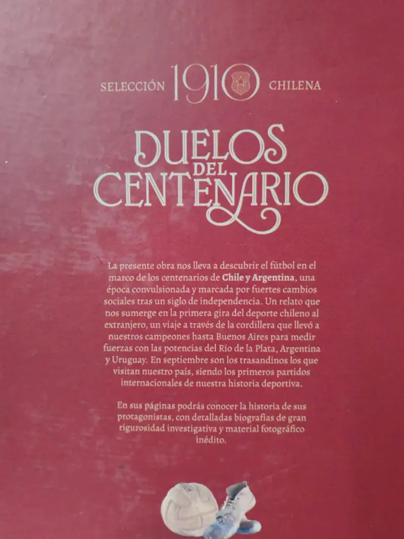 Libro Duelos del Centenario Selección Chilena 1910 - 2