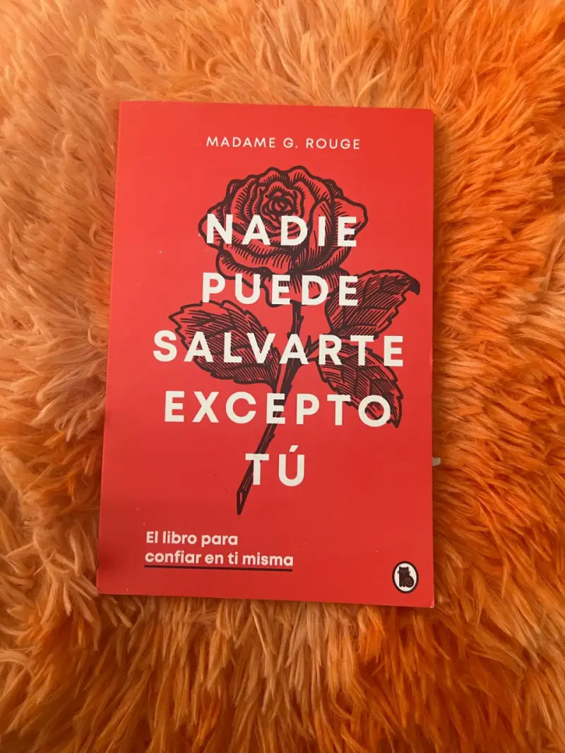 Libro 'Nadie Puede Salvarte Excepto Tú' de Madame G. Rouge - 1