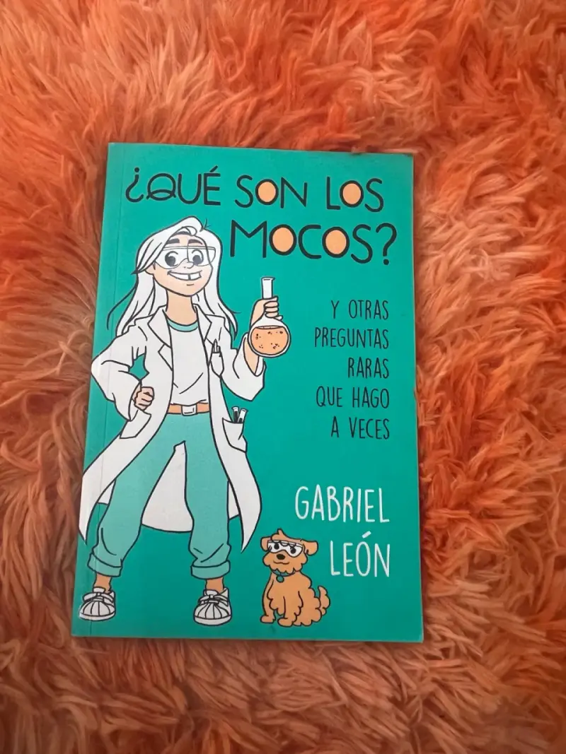 Libro ¿Qué Son Los Mocos? de Gabriel León - 1
