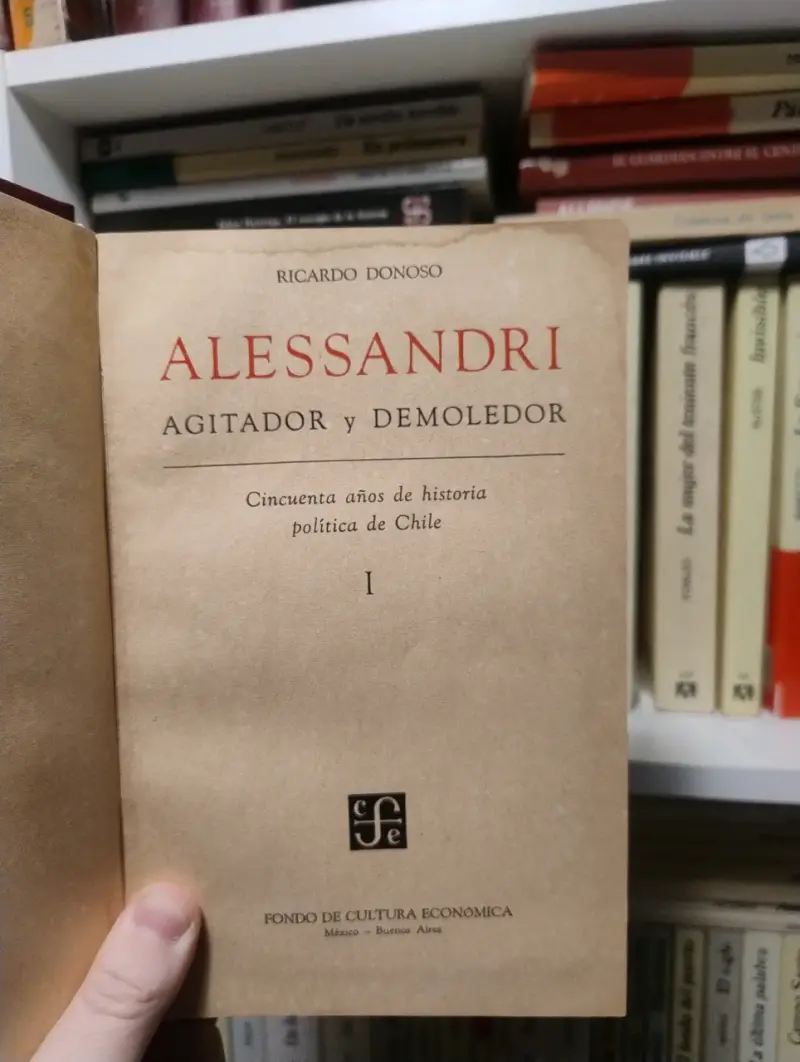 Libros 'Alessandri Agitador y Demoledor' Tomos I y II - 2