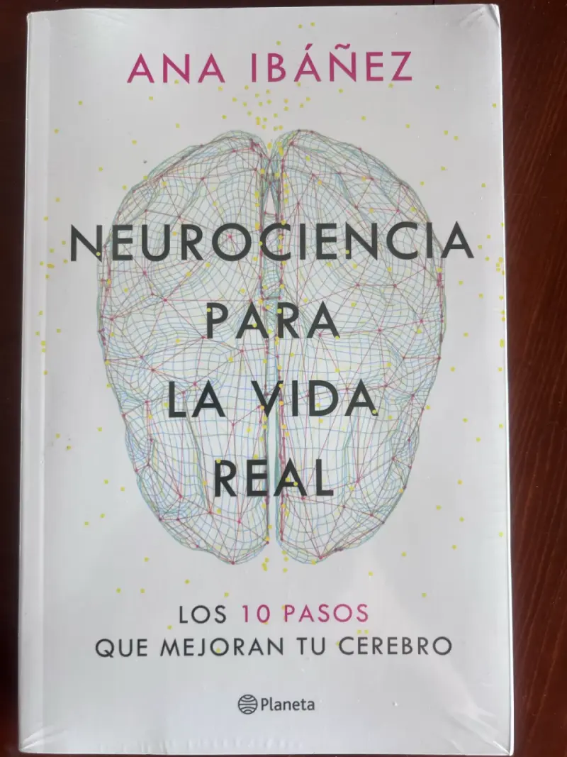 Libro 'Neurociencia para la Vida Real' de Ana Ibáñez - 1