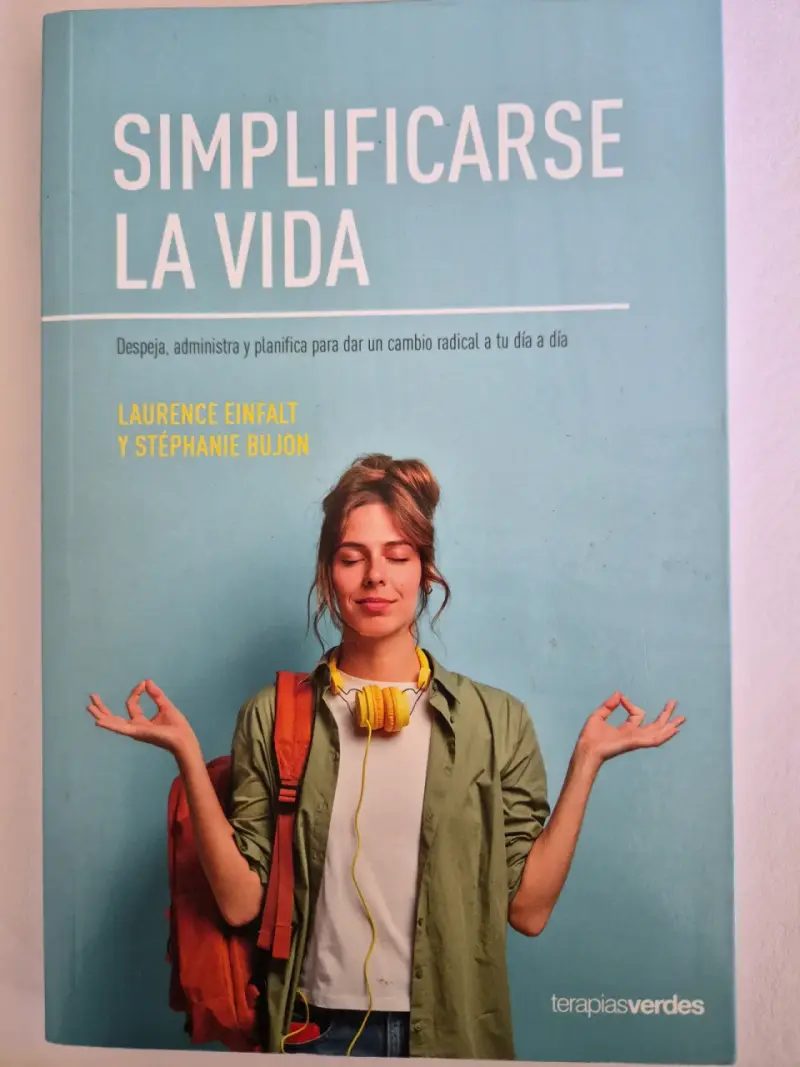 Libro: "Simplificarse La Vida "de Laurence Einfalt