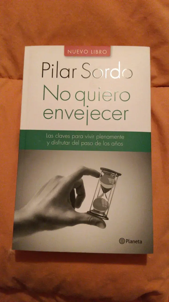Libro 'No quiero envejecer' de Pilar Sordo