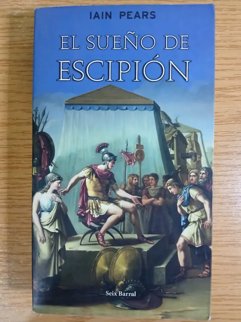 Libro 'El Sueño de Escipión' de Iain Pears - 1