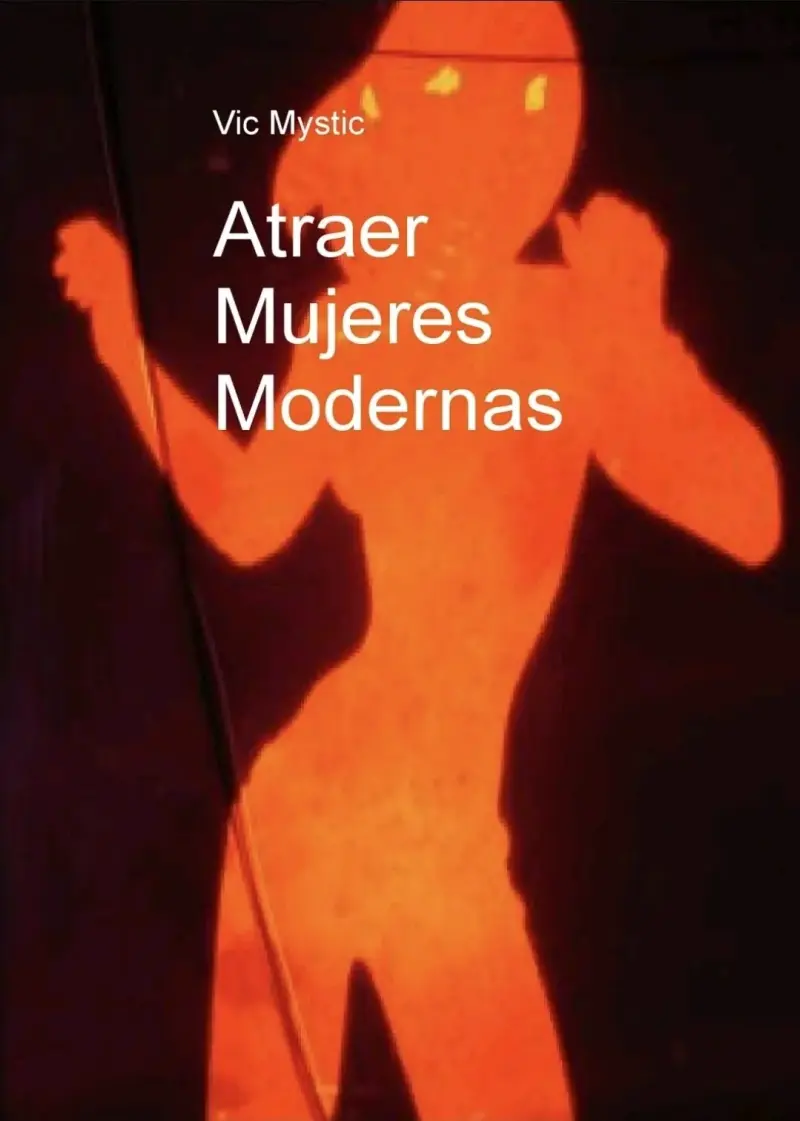 Libro 'Atraer Mujeres Modernas' de Vic Mystic