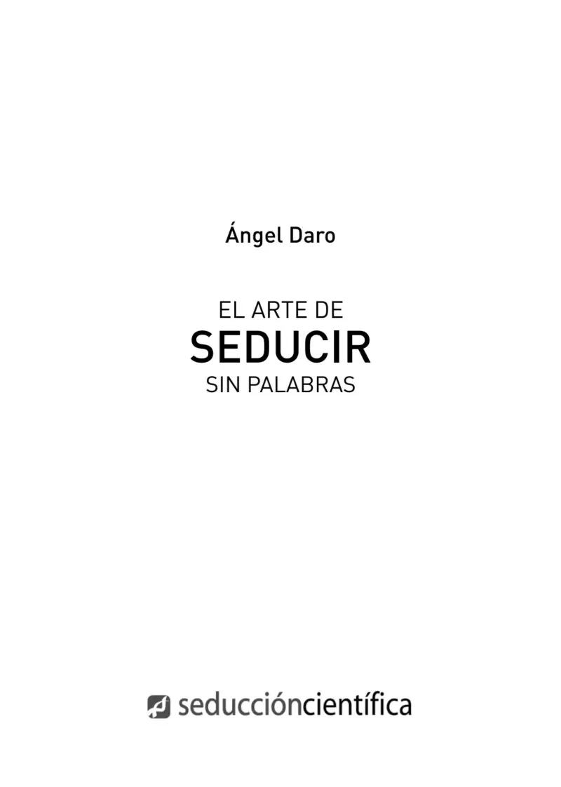Libro El Arte de Seducir Sin Palabras de Ángel Dar