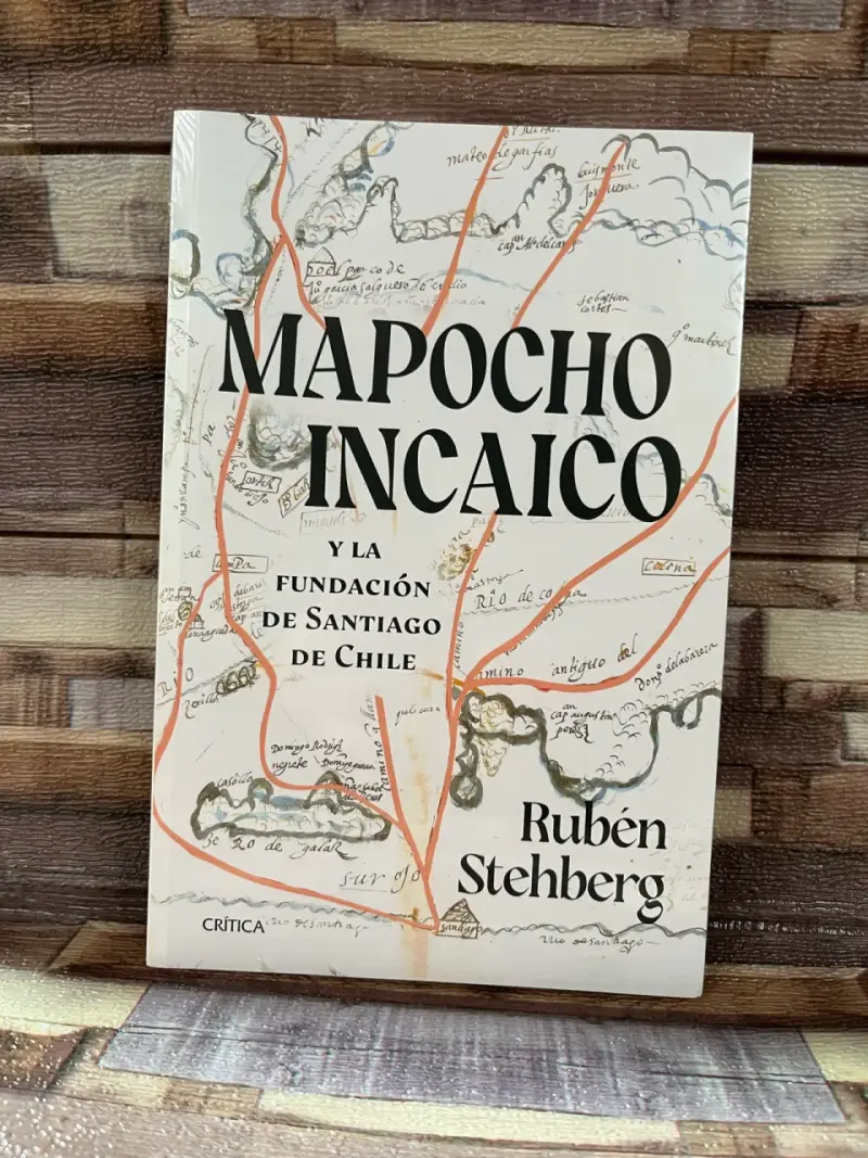 Libro Mapocho Incaico de Rubén Stehberg