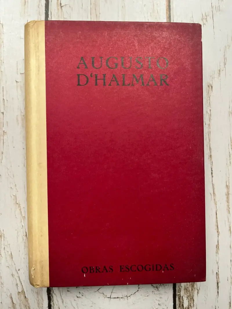 Libro Obras Escogidas de Augusto D'Halmar - 1